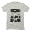 all pain no gain t-shirt